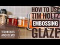 How to Use Tim Holtz Embossing Glaze