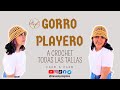 GORRO PLAYERO  A CROCHET aprende todas las tallas