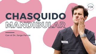 🦷 CHASQUIDO MANDIBULAR: Causas y cómo cuidar de tu ATM
