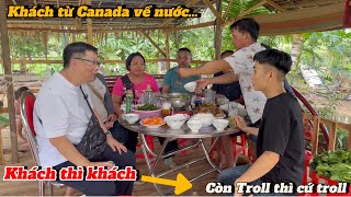 Khách từ Canada về nước ghé chơi-Dượng 4 thì đón, Còn Thuận Gòm thì Troll luôn người ta