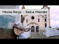 Manú Reys - Boka Mundo