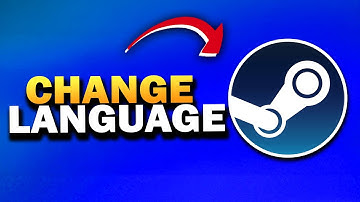 How To Change Language on Steam in 2025