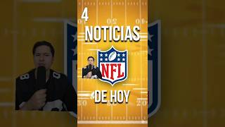 4 NOTICIAS de la NFL 🏈😱🚨 #nfl #diegopavia #nflshorts #nflnews #nflespañol #deportes