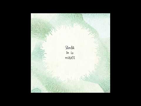 Samba De La Muerte - Skyline