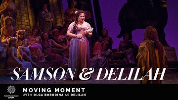 "Samson and Delilah" Moving Moment, featuring Olga Borodina