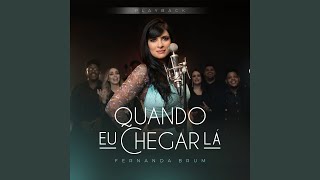 Quando Eu Chegar Lá (Playback com coral)