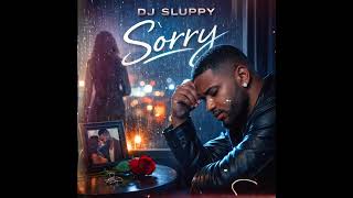 Dj Sluppy - Sorry