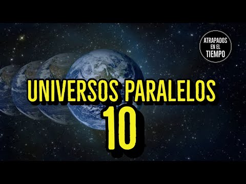 UNIVERSOS PARALELOS 10