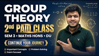 Group Theory | 2nd Paid Class | Semester 3 Maths Hons | Delhi University