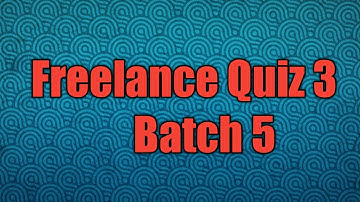 Digi skills freelance quiz 3 batch 5 solved