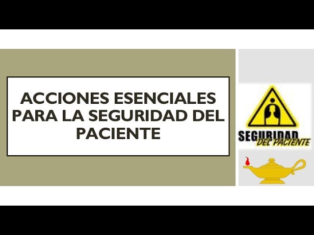 ACCIONES ESENCIALES PARA LA SEGURIDAD DEL PACIENTE/INTRODUCCIÓN - YouTube