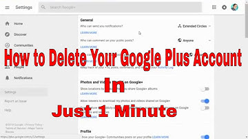 How to delete Google Plus Account/How to Delete your Google+ Account