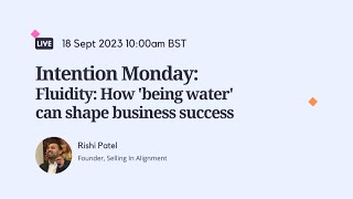 Fluidity: How 'being water' can shape business success