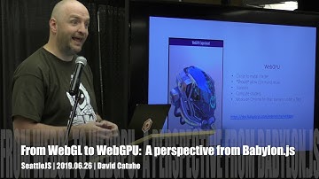 From WebGL to WebGPU: A perspective from Babylon js by David Catuhe