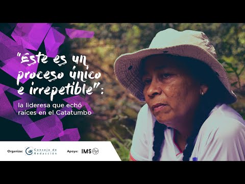 “Este es un proceso único e irrepetible”: la lideresa que echó raíces en el Catatumbo.