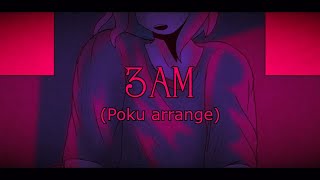kian - 3AM (Poku arrange)