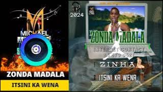 Zonda Madala _ Itsini Ka Wena -/ . Michael music imploded so novidadi 2024
