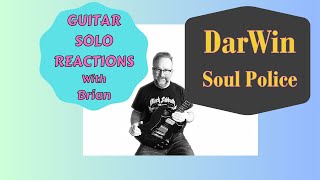 GUITAR SOLO REACTIONS ~ DarWin ~ Soul Police