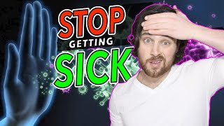 7 Habits to STAY HEALTHY and NOT GET SICK 7 Habits to STAY HEALTHY and NOT GET SICK