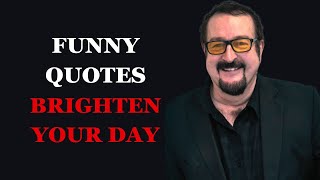 Funny Quotes About Life to Brighten Your Day | Fabulous Quotes