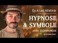 P4 hypnose et symbole avec eloi brunelle