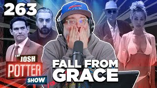 Fall From Grace w/Josh Potter (EP 263) | The Josh Potter Show