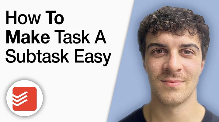 How to Make Task a Subtask on Todoist Easy [2025 Full Guide]