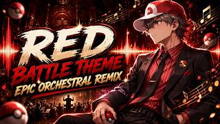 Pokémon Champion Red Battle Theme  -  Epic Orchestral Remix