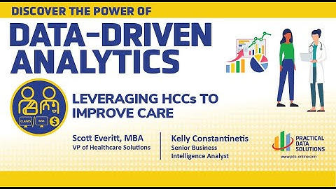 Data-Driven Analytics: Leveraging HCCs to Improve Care