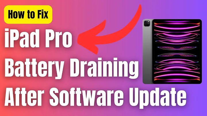 How to Fix iPad Pro Battery Draining After Software Update