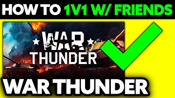 How To 1v1 in War Thunder with Friends (2025) - Step by Step