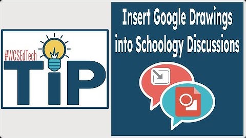 #WCSEdTechTip:  Insert Google Drawings into Schoology Discussions