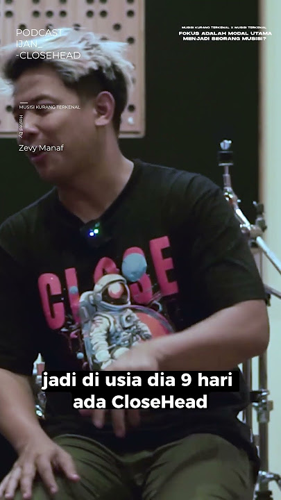 Buka-bukaan Ijan Closehead Hingga Jadi Terkenal #podcast #music #story #closehead #shorts #short