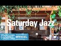 Saturday Jazz: Fancy Cafe Instrumental Music - Elegant Music for Coffee, Chill, Relax and Study