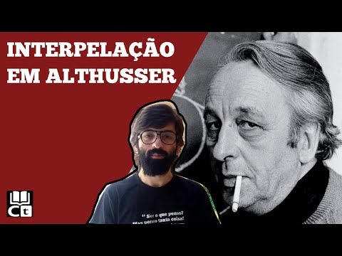 Vídeo: O que Althusser quer dizer com interpelação?