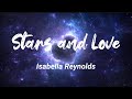 Stars and love  isabella reynolds official visualizer