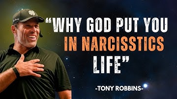 How a Narcissist Was the Biggest Wake-Up Call of Your Life#Motivation|BY TONNY ROBBINS