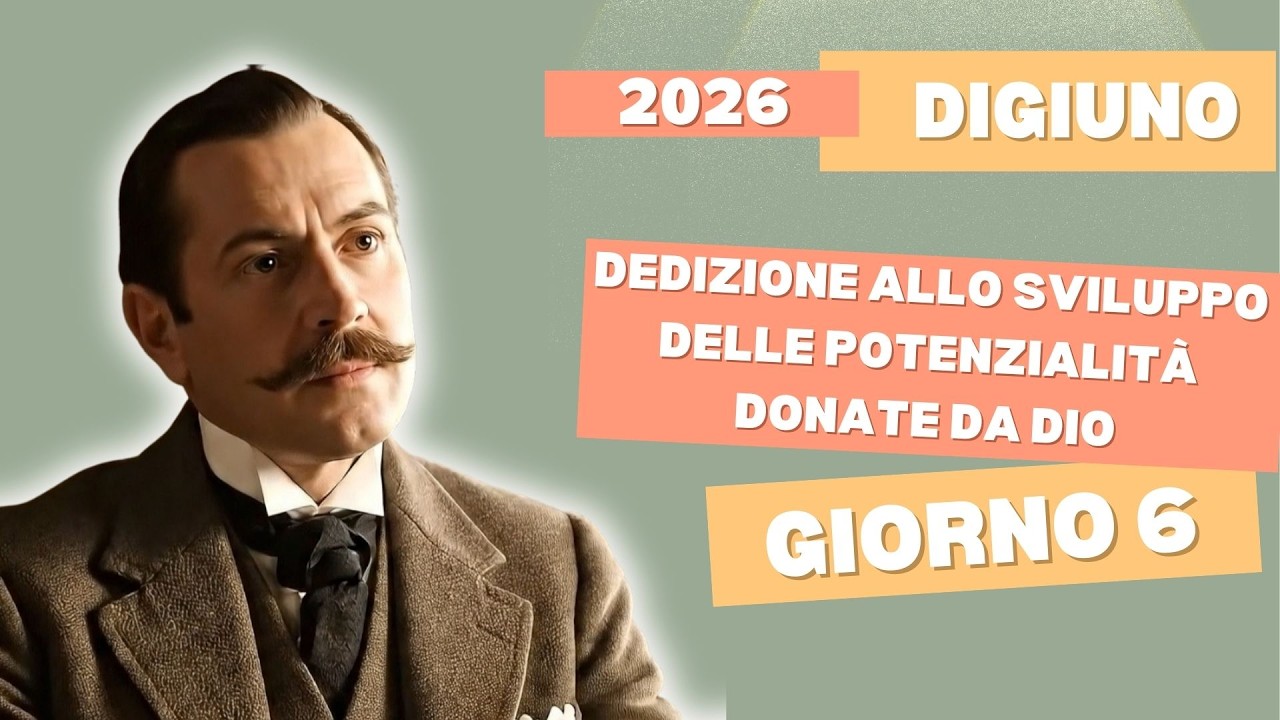 06° Giorno - Riflessione e musica per il digiuno 2026