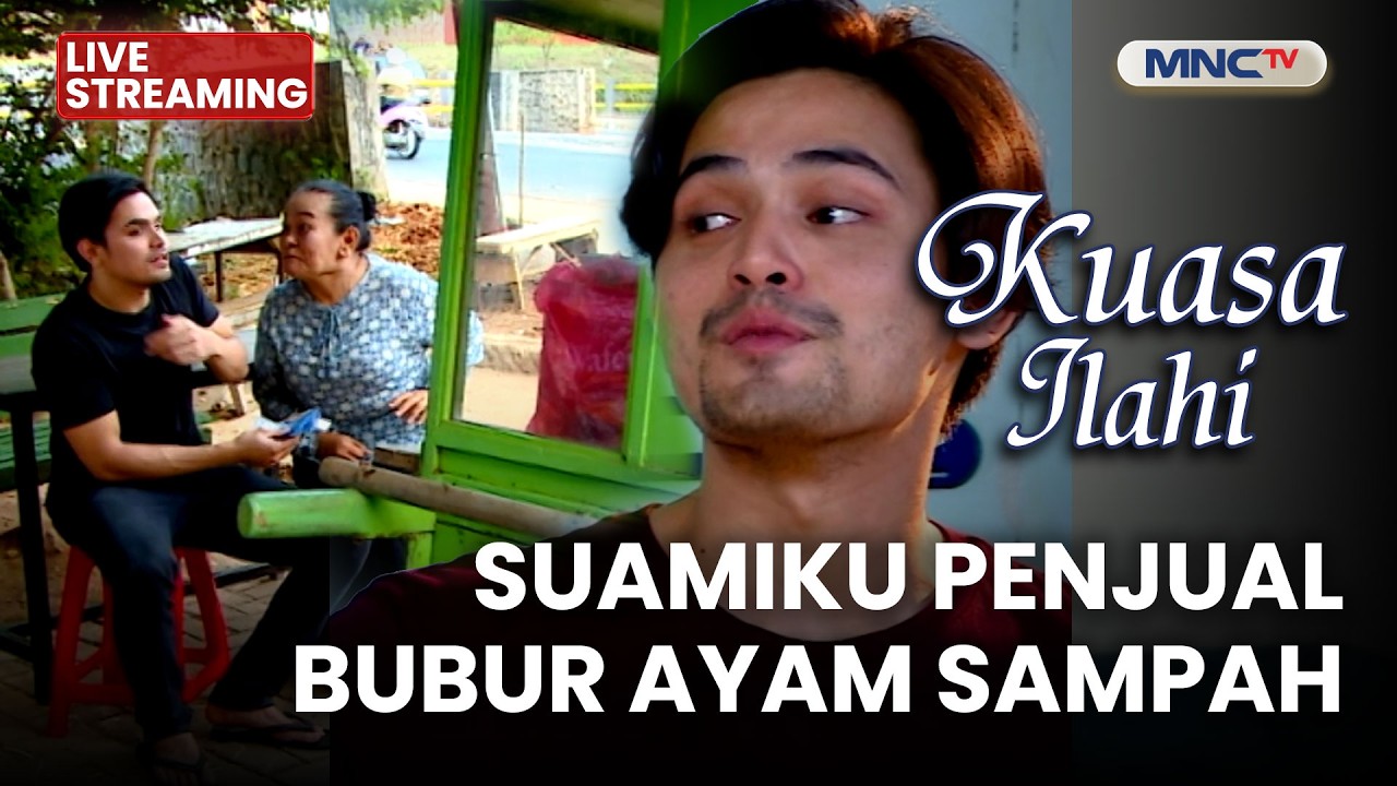 🔴SUAMIKU PENJUAL BUBUR AYAM SAMPAH | LIVE KUASA ILAHI | 21 FEBRUARI 2026