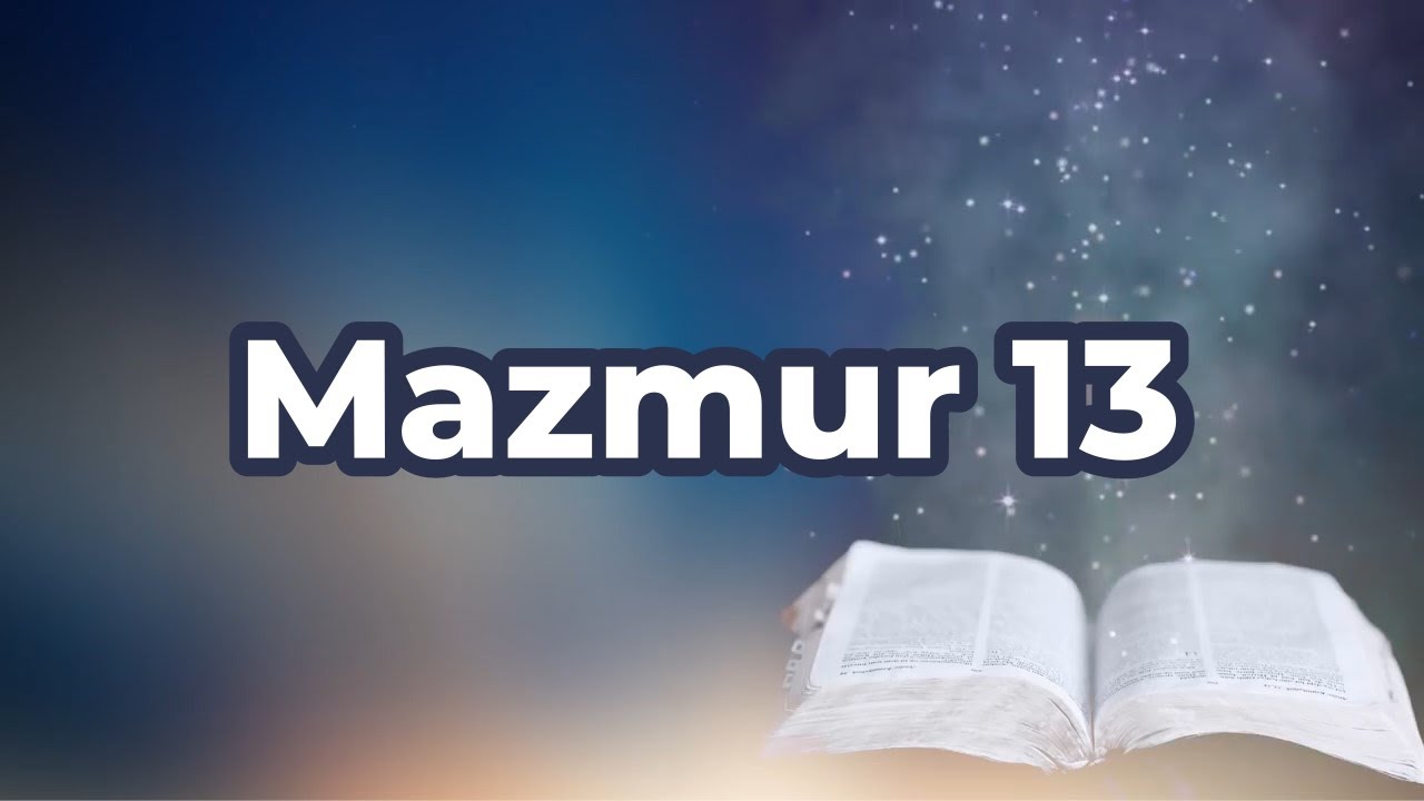Mazmur 13 - YouTube