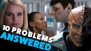 10 Problems with JJ Trek: Answered