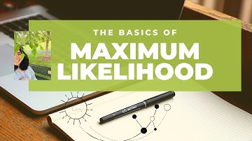Maximum Likelihood Estimation