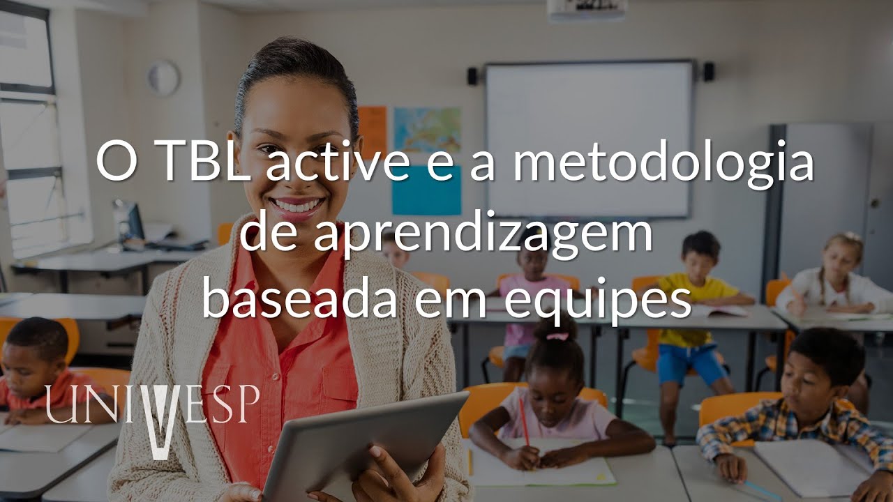 Educação Mediada por Tecnologias - O TBL active e a metodologia de aprendizagem baseada em equipes