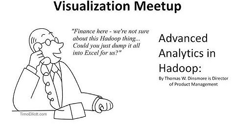 Advanced Analytics in Hadoop