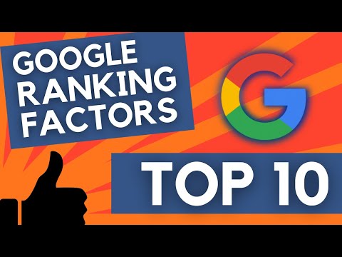 Google Ranking Factors - Top 10 Most Important (not just SEO)