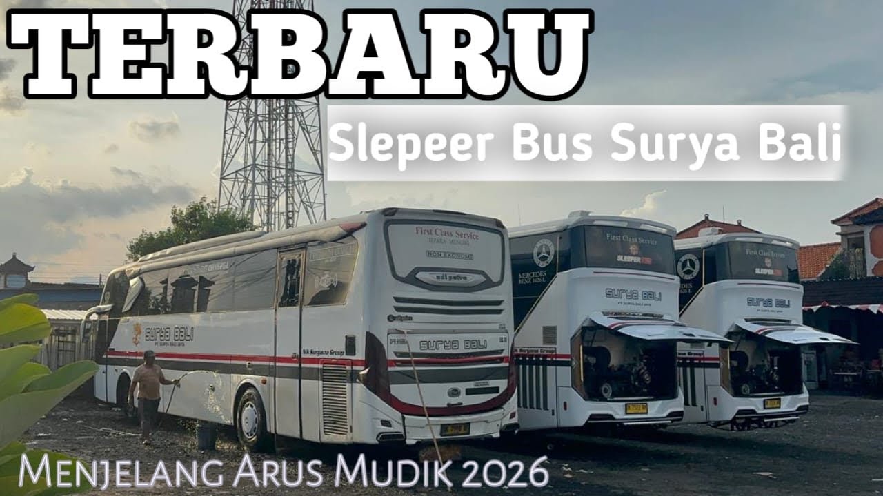 Menjelang Arus Mudik 2026 Bus Surya Bali Siapkan Armada Terbaru Slepeer New Armada Skylander 