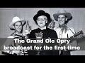 28th november 1925 the grand ole opry broadcast for the first time