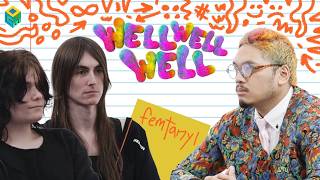 Well Well Well | femtanyl