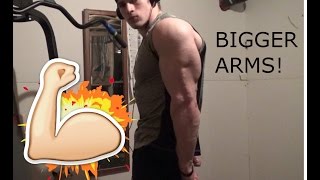 HOW TO GET BIGGER ARMS QUICKLY!