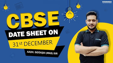 CBSE Board Date Sheet | CBSE | Aadil Siddiqui (MAS) Sir | Etoosindia